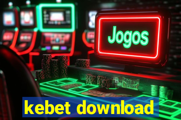 kebet download